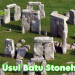 Asal Usul Batu Stonehenge yang Saat Ini Masih Menjadi Misteri