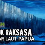 Misteri Tembok Raksasa "Jayapura Wall" Dilaut Papua