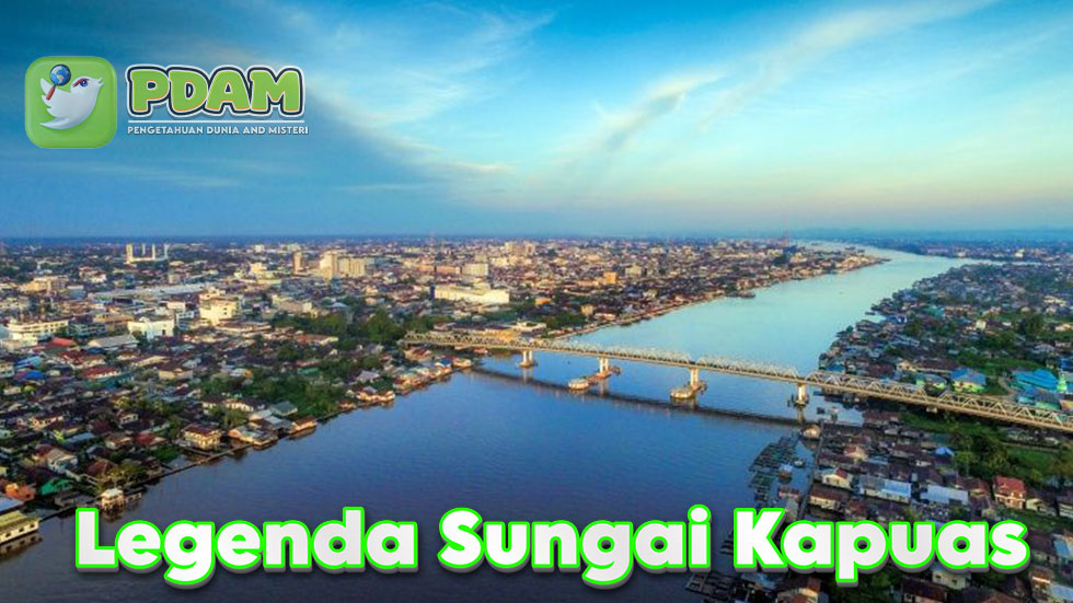 Legenda Sungai Kapuas dan Kisah Naga Buaya Sang Anak Raja