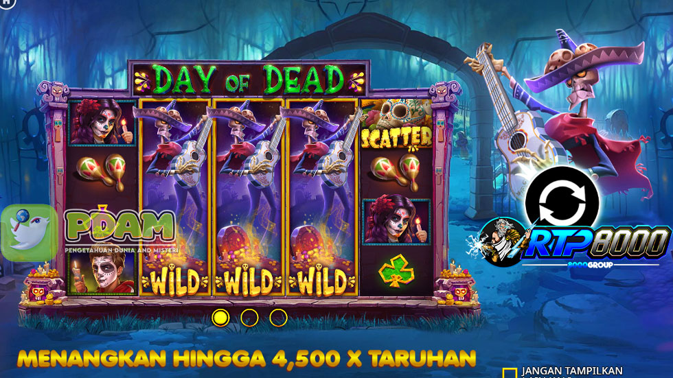 Tips Agar Mudah Jackpot di Day of Dead Dengan Modal WILD