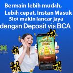 Cara Mudah Deposit BCA di Situs Slot Paling Gacor Bikin Jackpot